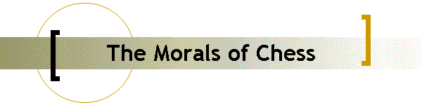 The Morals of Chess